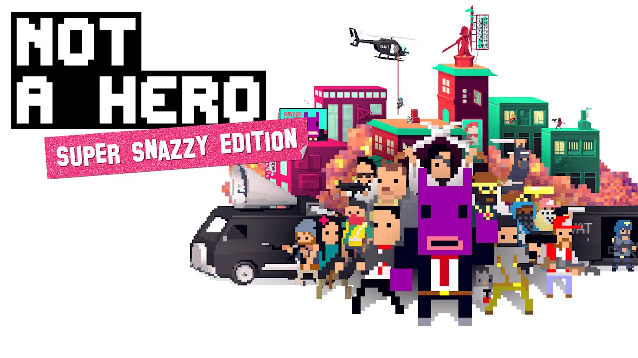 NOT A HERO: SUPER SNAZZY EDITION Logo