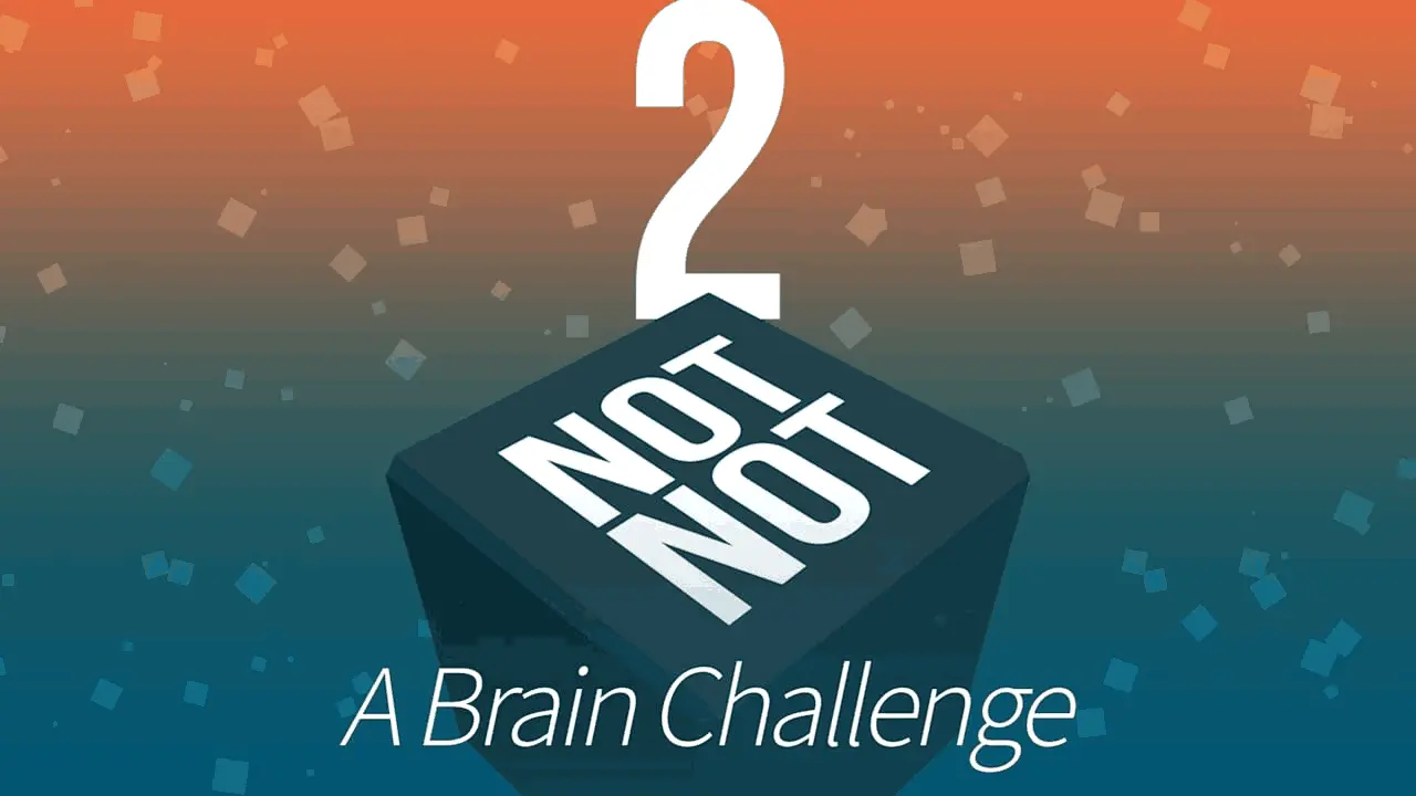 Not Not 2 - A Brain Challenge Logo
