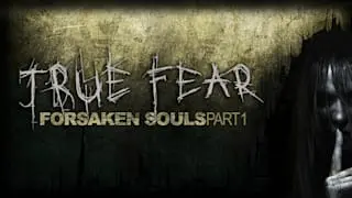True Fear: Forsaken Souls - Part 1 Banner
