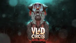 Vlad Circus: Descend into Madness Banner