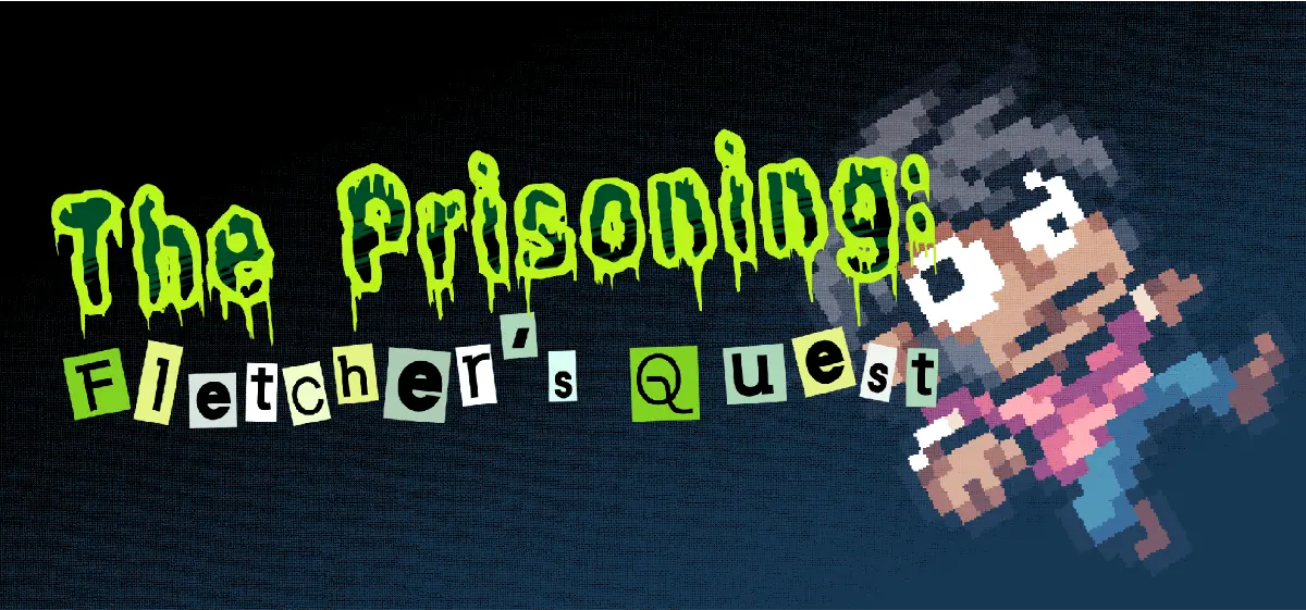 The Prisoning: Fletcher's Quest Switchbound Next Year Banner